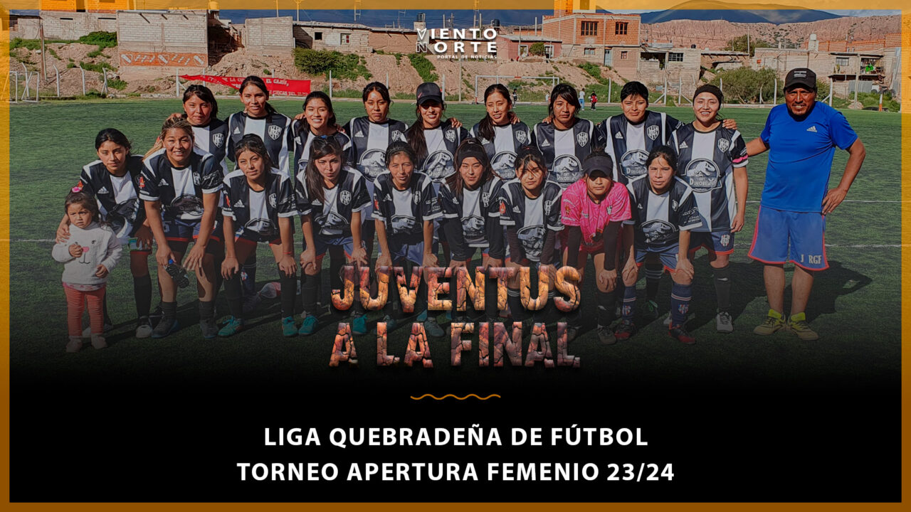 Juventus ganó y jugará la final del femenino de la Liga Quebradeña de Fútbol, este domingo se enfrentará al Club Belgrano de Tilcara