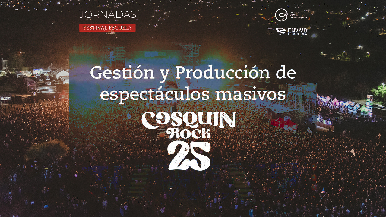 Cosquín Rock, un Festival Escuela a gran escala